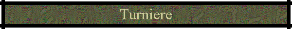 Turniere